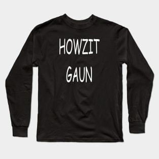 Howzit Gaun, transparent Long Sleeve T-Shirt